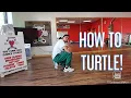 HOW TO TURTLE Best breaking tutorial for all levels