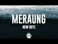 Download Lagu New Boyz - Meraung (Lyrics Video)