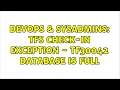 DevOps SysAdmins TFS Check-In Exception - TF30042 Database is Full 3 Solutions
