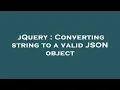 jQuery Converting string to a valid JSON object