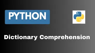 Dictionary comprehension in python