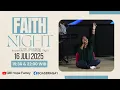 Download Lagu FAITH NIGHT - 16 JULI 2025