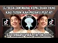 Download Lagu DJ SEDALAM MANA KEPALSUAN YANG KAU TUSUK KAN PADAKU PLAT KT || SOUND VIRAL TIKTOK TERBARU 2025‼️