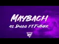 42 Dugg - Maybach feat. Future (Extended Version)