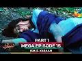 Download Lagu Ism-e-Yaraan -  Mega Ep 15 PART 1 - 11 July 2025 [Shahbaz Shigri, Zainab Shabbir \u0026  Azfar Rehman]
