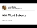 Daily Leetcode Jan 10 2025 - 916 Word Subsets
