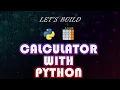 Create a Calculator using Python - Python Beginner s Project Tutorial