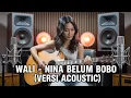 Lagu Wali Band - Nina Belum Bobo (Versi Acoustic) Cover by Tumbuh Dewasa Project 