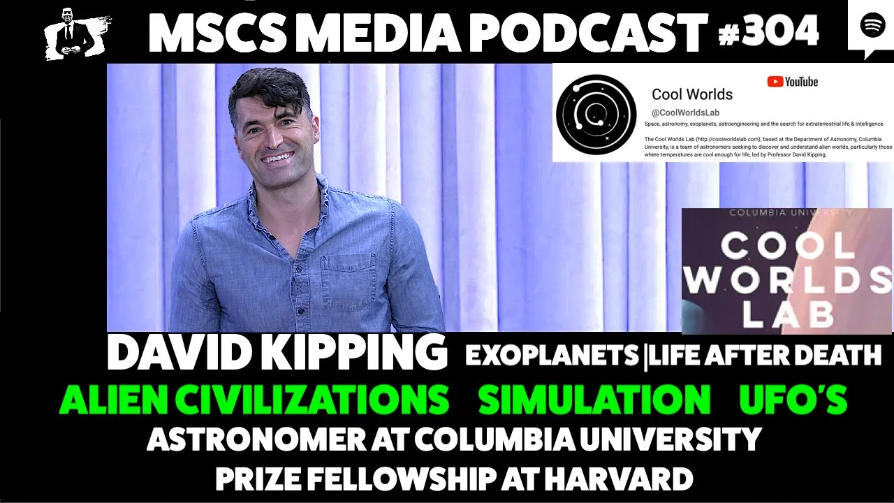 David Kipping - Alien Civilizations, UFO's, Simulation, Exoplanets, Life, Death, | Mscs Media *304
