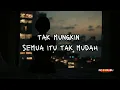 Download Lagu Tak Segampang Itu - Anggi Marito (slowed + reverbs + lyrics/lirik) •use headphones 🎧•