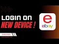 How to Login to eBay on New Device