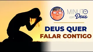 DEIXE DEUS ENCONTRAR VOCÊ - Minuto Com Deus de Hoje