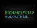 Download Lagu Richard Wills - Walk with me ( lyrics video)