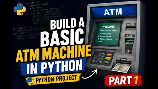 Build a Basic ATM Machine in Python Beginner Project Part 1