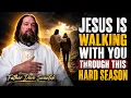 Jesus Is Walking With You Even When You Can t See Him Father Dave Swantek