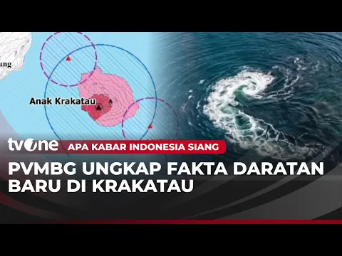Kata PVMBG soal Daratan Baru Diduga "Cucu" Anak Krakatau