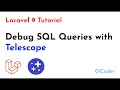 Laravel 9 Tutorial Debug SQL Queries with Telescope