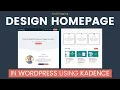 How to Create a Custom Homepage in WordPress Kadence Theme Tutorial
