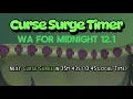 Curse Surge Timer WA Midnight 12 1