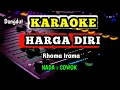 Download Lagu HARGA DIRI KARAOKE - RHOMA IRAMA