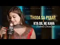 Download Lagu Thoda Sa Pyaar × Kyaa Dil Ne Kahaa | Battle of The Millennium | Remix Version 2024