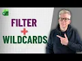 FILTER Wildcards in Excel The NEW and BETTER Techniques