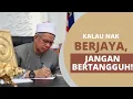 Lagu Kalau nak BERJAYA, JANGAN BERTANGGUH! |