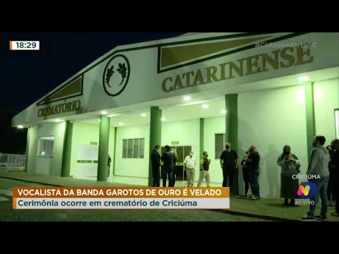 Vocalista da banda Garotos de Ouro é velado em Criciúma