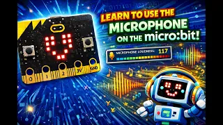 Microphone in MakeCode for micro bit Beginner Tutorial