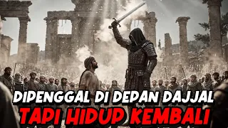 DIP3NGGAL DI DEPAN DAJJAL... TAPI HIDUP KEMBALI