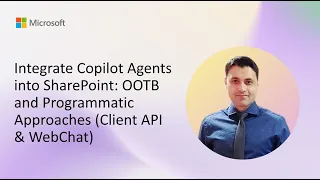 Integrate Copilot Agents into SharePoint OOTB and Programmatic Approaches Client API WebChat
