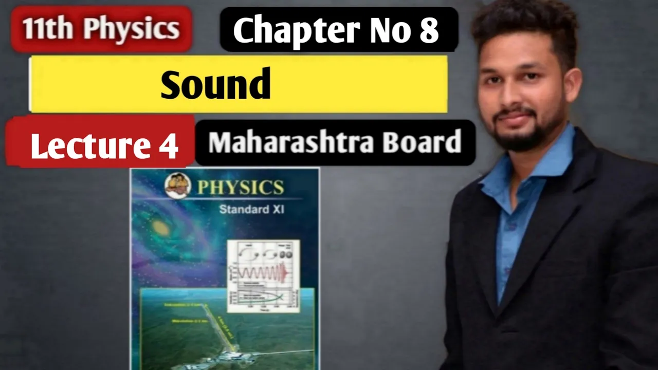 11th Physics | Chapter 8 | Sound | Lecture 4 | Maharashtra Board