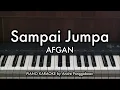 Sampai Jumpa - Afgan | Piano Karaoke by Andre Panggabean