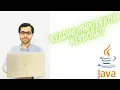 Reading Input from the Keyboard in Java