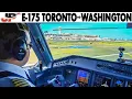 Piloting AIR CANADA Embraer 175 from Toronto to Washington Cockpit Views
