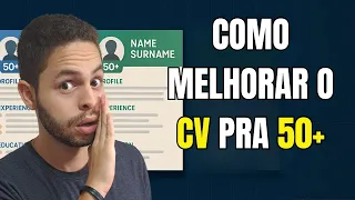 3 dicas para melhorar o CURRÍCULO para pessoas 50+