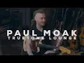 Download Lagu Paul Moak | Truetone Lounge