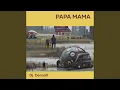 Papa Mama