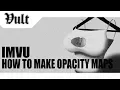 IMVU CREATING HOW TO CREATE OPACITY MAPS