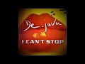 Download Lagu De-Javu – I Can't Stop (Main Mix)