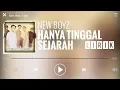Download Lagu New Boyz - Hanya Tinggal Sejarah [Lirik]