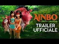Video di Ainbo - Spirito dell'Amazzonia | Trailer Ufficiale | Dal 18 Novembre al Cinema