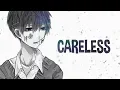 Download Lagu Nightcore - Careless (Lyrics)