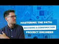 Everything You Need to Know About Becoming a Construction Project Engineer