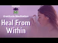Lagu Restoration and Inner Harmony | Healing through Gratitude Meditation | Mindful Movement