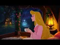 Playlist | Dreamy Disney Oldies Music ✨ Aurora's Cozy Fairy Tale Evening | Calm, Rest, Dream