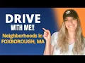 Foxborough MA Homes For Sale - Neighborhood Tours