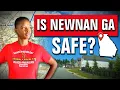 Is Newnan GA Safe Uncovering the Hidden Truths About Newnan GA n 2024