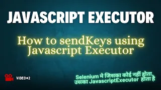 Master JavaScriptExecutor in Selenium sendKeys using JavaScriptExecutor Custom sendKeys Utility