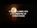 Vitor Kley & Samuel Rosa - A Tal Canção Pra Lua (Spanish Version - A la Luna)
